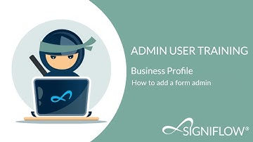SigniFlow Business Profile: How to add a form admin