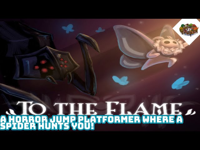 A Horror Jump Platformer Where A Spider HUNTS You! | To The Flame