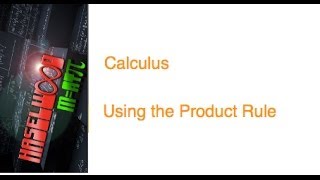 Calculus - 3.3 Notes Example 3: Product Rule for Derivatives