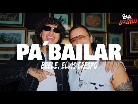 Elvis Crespo, Beéle - Pa' Bailar (Letra)