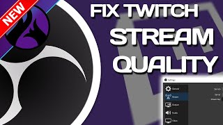 Fix Blurry Twitch Stream Quality, Encoder Overloaded Messages, And Set Bitrate For OBS (NEW)