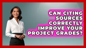 Can Citing Sources Correctly Improve Your Project Grades? - Junior Year Jumpstart