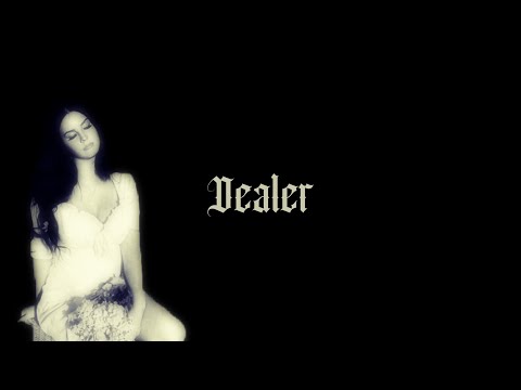 Dealer - Lana Del Rey (Lyrics)