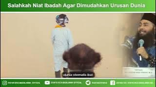 Salahkah Niat Ibadah Agar Mudah Urusan Dunia
