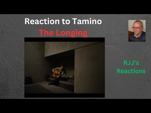 Reaction To Tamino The Longing Live