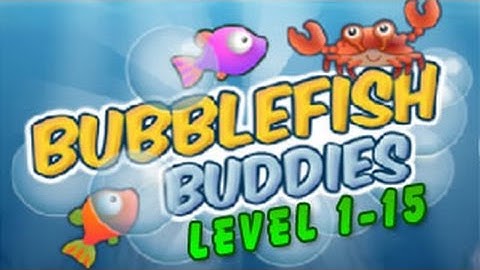 Bubble Fish Buddies Walkthrough Level 1-15 （Html5）
