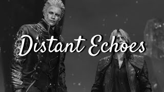 Vergil & Dante - Edit // Distant Echoes