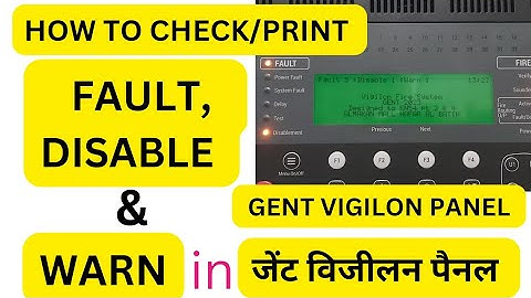 How to check/Print Fault, Disable and Warn in Gent Vigilon Panel || #firealarm #gent #faults #फायर