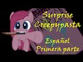 Surprise Creepypasta - Primera parte