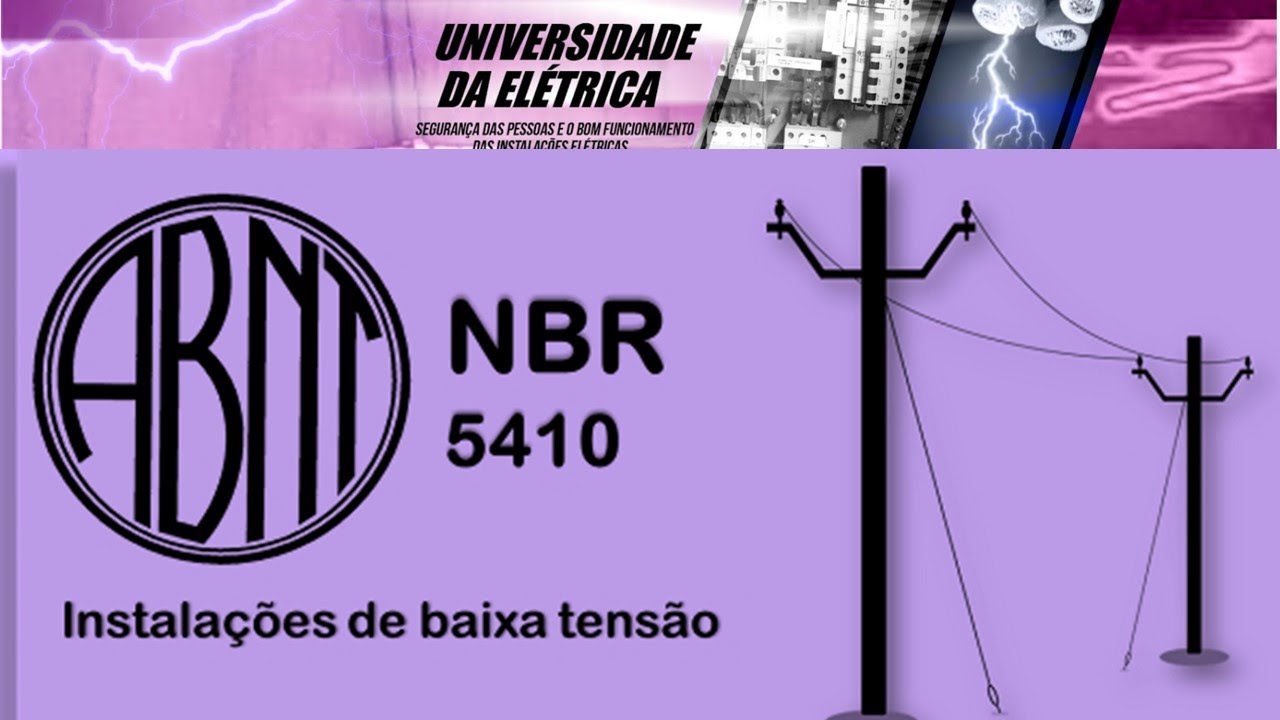 NBR 5410:2008 ENTENDA OS PONTOS PRINCIPAIS EM 30 MINUTOS!!!! BAIXA TENSÃO
