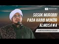 Sosok murobbi pada habib munzir almusawa  habib muhammad albagir