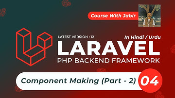 Component Making (Part - 2) - Laravel Course in Hindi / Urdu | Laravel 12