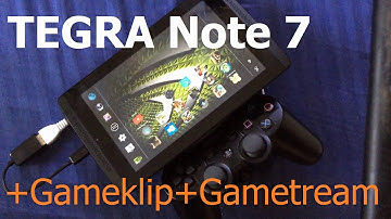 Nvidia Tegra Note 7 Gameklip Ps3 and Gamestreaming Dishonerd