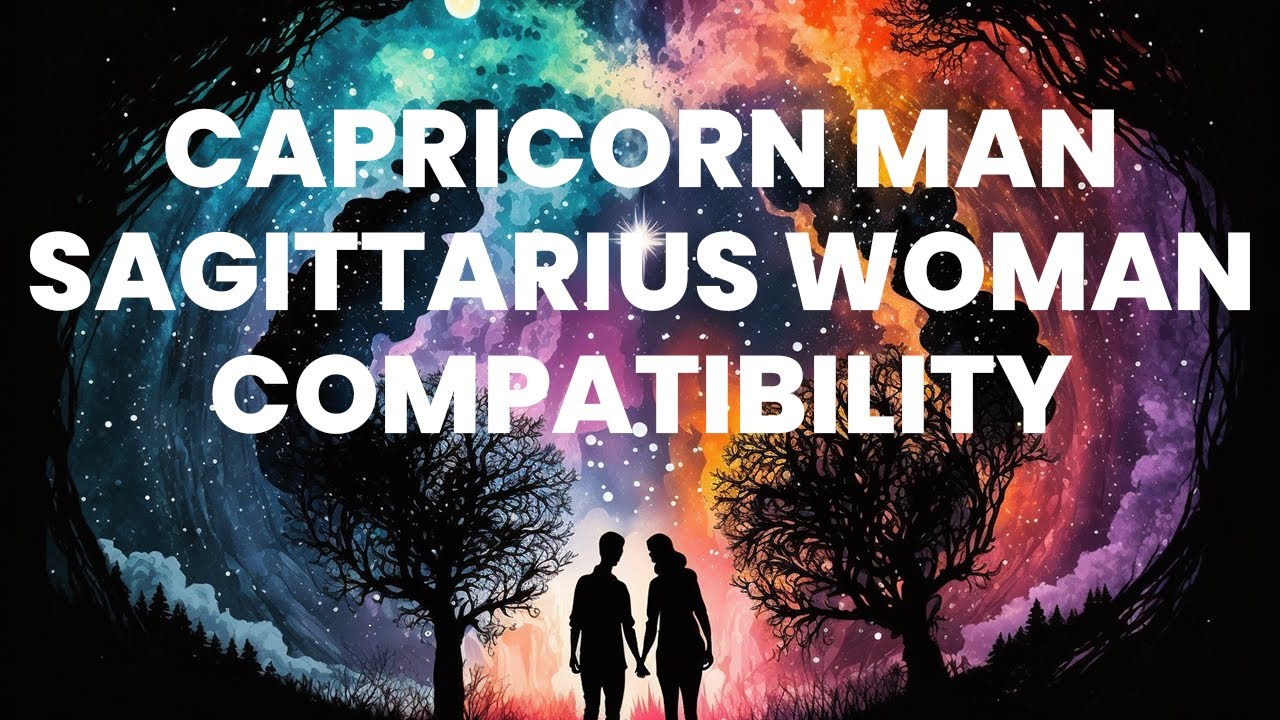 The Capricorn Man and Sagittarius Woman: A Cosmic Dance of ...