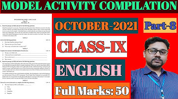 Class-9 English model activity compilation October 2021 part-8 new.