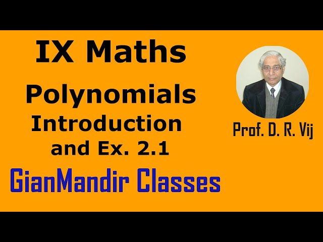 IX Maths | Polynomials | Introduction and Ex. 2.1 by Sumit Sir