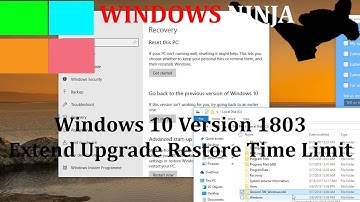 Windows 10 Version 1803 - Extend Upgrade Restore Time Limit