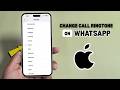 How to change WhatsApp Call tone in iPhone (only Way)