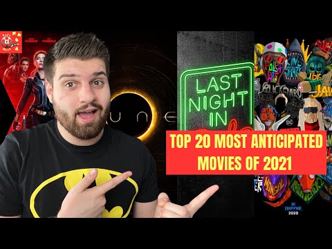 TOP 20 MOST ANTICIPATED MOVIES OF 2021