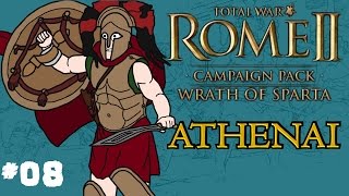 Total War: Rome 2 - Wrath of Sparta - Athenai (Athens) Campaign - Part 8! Total War: Rome 2 - Wrath of Sparta - Athenai (Athens) Campaign - Part 8!