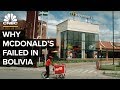 Why McDonald's Failed In Bolivia