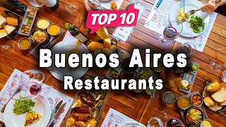 Top 10 Restaurants to Visit in Buenos Aires | Argentina - English