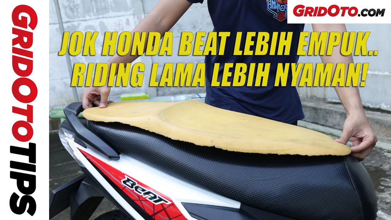 Cara Bikin Jok Honda BeAT Lebih Empuk How To GridOto Tips YouTube