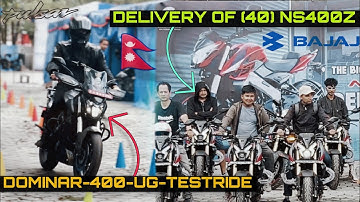 BAJAJ DOMINAR 400 UG TEST RIDE🔥|DELIVERY OF 40 PIECE 2024 BAJAJ PULSAR NS400Z IN NEPAL🇳🇵|IN ONE DAY😳