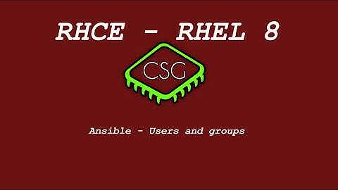 RHCE RHEL 8 - Ansible - Users and Groups