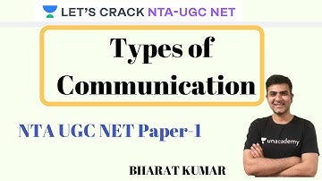 Types of Communication Part-2 | NTA UGC NET | Kumar Bharat