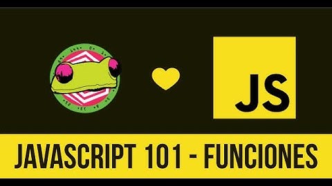 12 - Javascript 101- Funciones #javascript #function