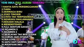 YENI INKA FULL ALBUM TERBARU 2022 || HANYA SATU PERSINGGAHAN - TIARA