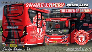 SHARE LIVERY PUTRA JAYA SEMARANG MANCHESTER UNITED BUS XHD TO JB3 || BUSSID VERSI 3.6.1 screenshot 5