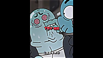 Gumball Edit 
