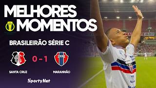 RETA FINAL DA C VAI PEGAR FOGO - Santa Cruz 0x1 Maranhão - Melhores Momentos - Série C