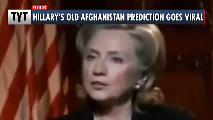 Hillary Clinton's Old Afghanistan Prediction Goes ...