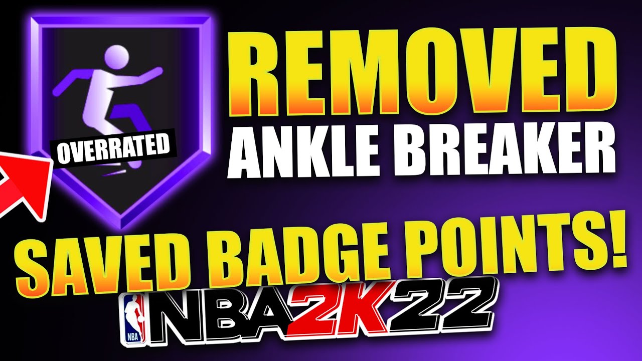ANKLE BREAKER BADGE 2K22 SHOULD YOU REMOVE ANKLE BREAKER BADGE? YouTube