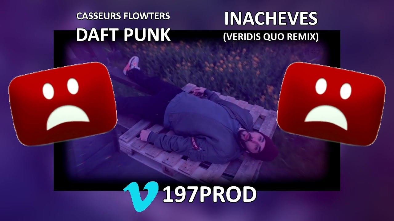 "INACHEVÉS (VERIDIS QUO REMIX)" 197PROD EDIT DISPO SUR VIMEO.