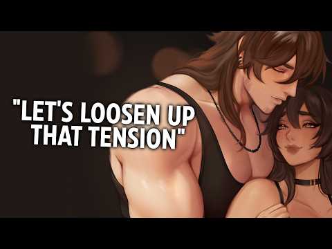 Brat Tamer Bodyguard gives you a Spicy Massage 🔥💕- Spicy - NSFW ASMR Roleplay - M4F - Deep Voice