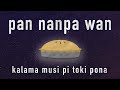 Pan nanpa wan pie in the sky  toki pona song