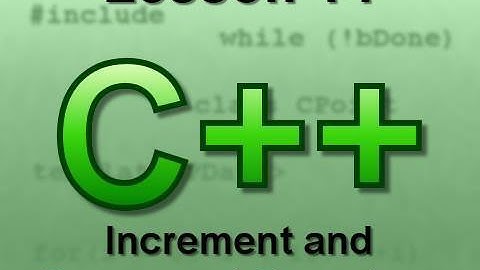 C++ Console Lesson 14: Increment and Decrement Operators