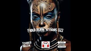 Deep And Soulful House Mix | Faded Realm Sessions 022 By TcubedMuzik (NtoDeep Birthday Mix)