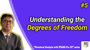 #5 - Understanding the Degrees of Freedom