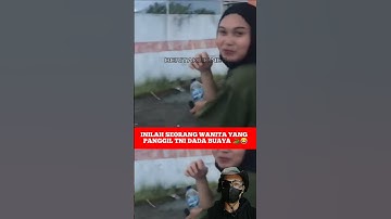 HALLO BUAYA!!! MOMEN LUCU PEREMPUAN INI MEMANGGIL PRAJURIT TNI #68 #tni #militer #beritaterkini