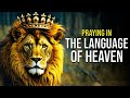 The language of heaven praying in the spirit