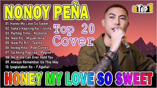 NONOY PEÑA Most Requested Songs 2024 ✅ NONOY PEÑA Top 20 Cover Playlist 2024 |Honey My Love So Sweet