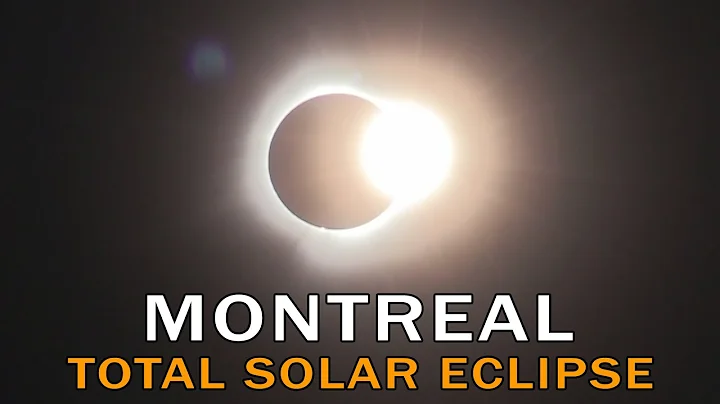 2024 Total Solar Eclipse: Montreal, Canada (April 8, 2024)