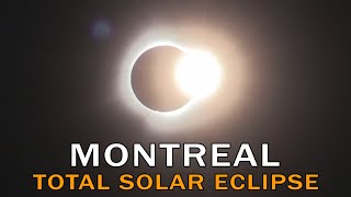 2024 Total Solar Eclipse: Montreal, Canada (April 8, 2024)