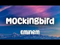 Eminem - Mockingbird (Lyrics)