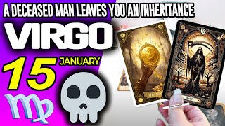Virgo ♍️🔞A DECEASED MAN LEAVES YOU AN INHERITANCE⚰️💵 horoscope for today JANUARY 15 2026 ♍️ #virgo Profile